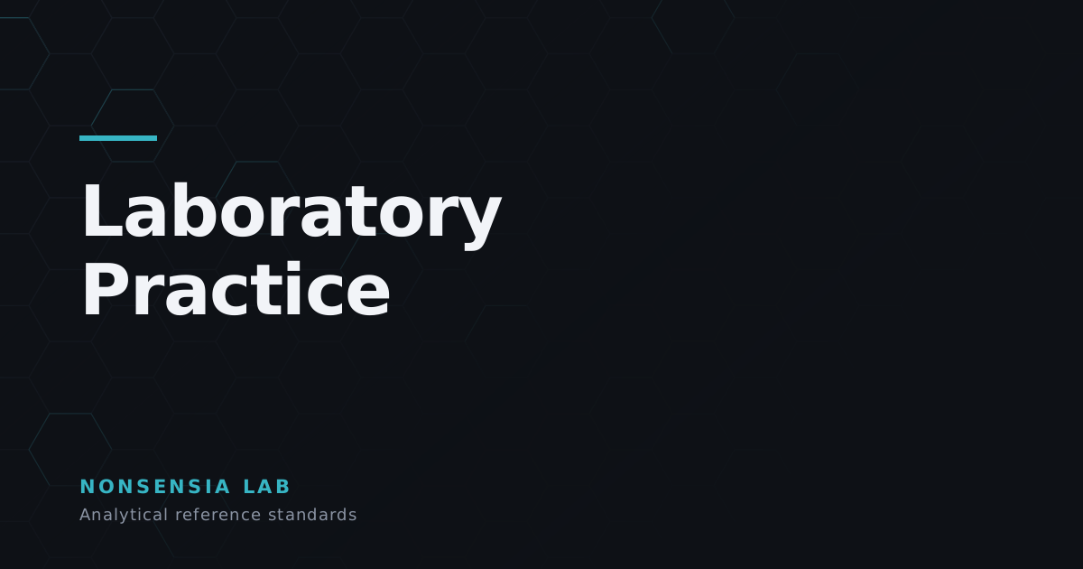 Laboratory Practice — analytical reference standards, Nonsensia Lab